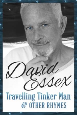 Travelling Tinker Man and Other Rhymes by David Essex