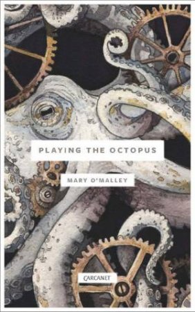 Playing The Octopus by Mary O'Malley