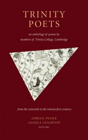 An Anthology Of Poems By Members Of Trinity College Cambridge by Various