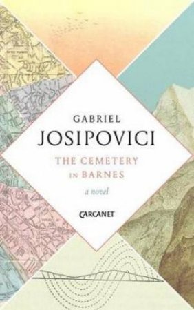 The Cemetery In Barnes by Gabriel Josipovici