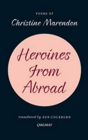 Heroines from Abroad by Christine Marendon