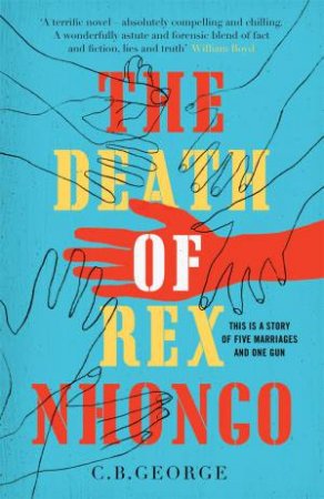 The Death of Rex Nhongo by C. B. George