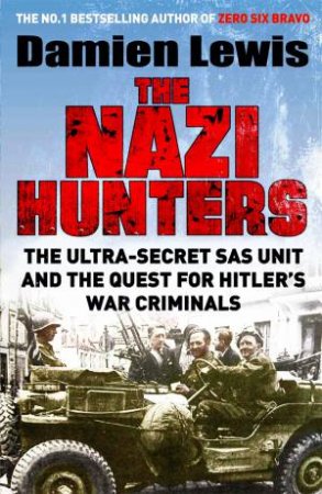 The Nazi Hunters by Damien Lewis