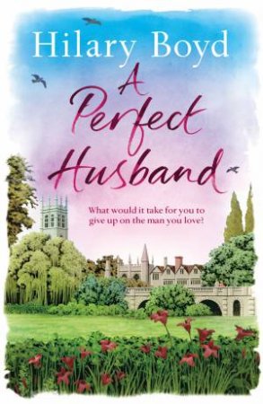 A Perfect Husband by Hilary Boyd