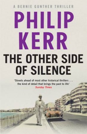 The Other Side Of Silence by Philip Kerr