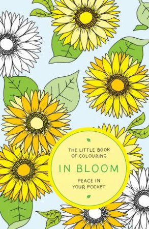 The Little Book of Colouring: In Bloom by Amber Anderson