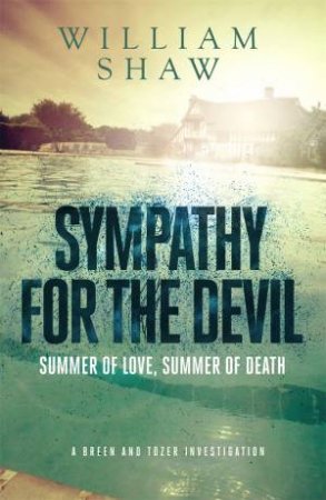 Sympathy For The Devil by William Shaw