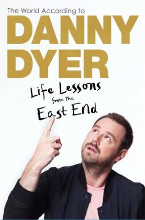 The World According to Danny Dyer by Danny Dyer