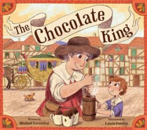 The Chocolate King by Michael Leventhal