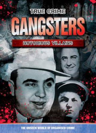 Gangsters: Notorious Villians by Various