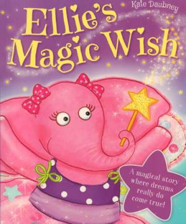 Igloo Picture Book: Ellie's Magic Wish by Kate Daubney