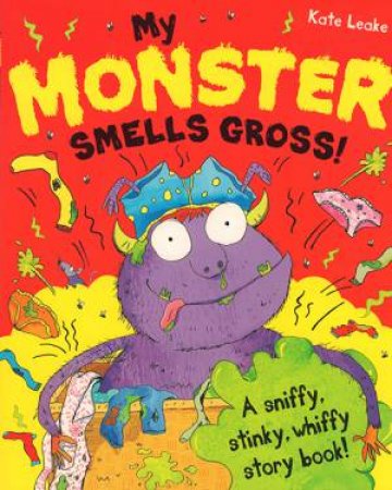 Igloo Picture Book: My Monster Smells Gross by Kate Leake