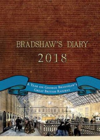 Bradshaw's Diary 2018 by Greg Morse