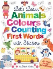 Lets Learn Animals Colours Counting First Words With Stickers