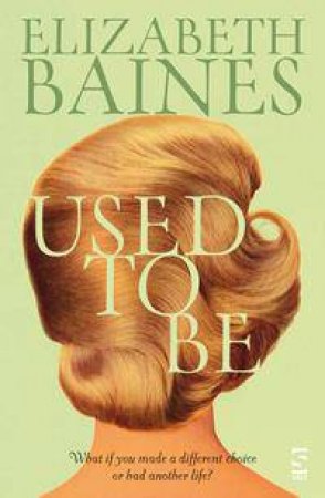 Used To Be by Elizabeth Baines