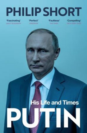 Putin by Philip Short