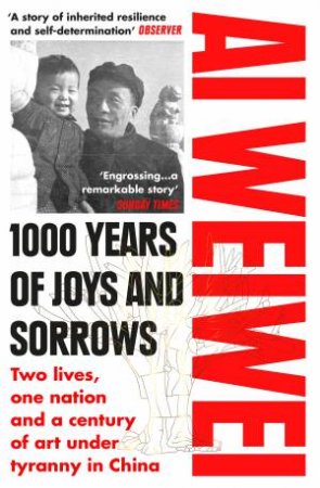 1000 Years Of Joys And Sorrows by Ai Weiwei