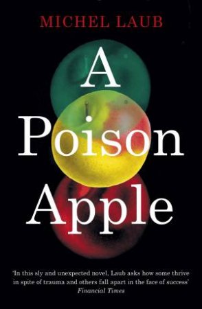 A Poison Apple by Michel Laub