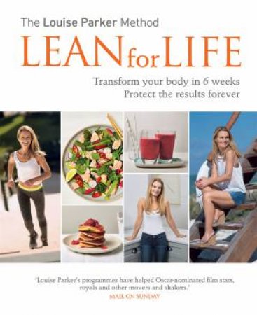 The Louise Parker Method: Lean For Life by Louise Parker