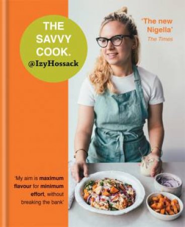 The Savvy Cook by Izy Hossack