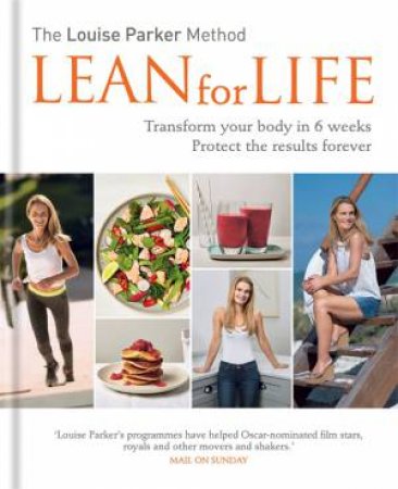 The Louise Parker Method: Lean For Life by Louise Parker