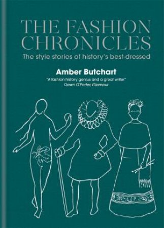 The Fashion Chronicles by Amber Butchart