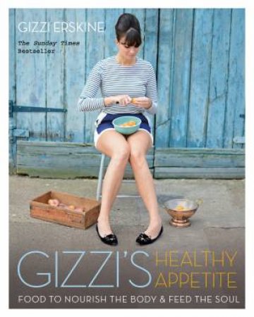 Gizzi's Healthy Appetite by Gizzi Erskine