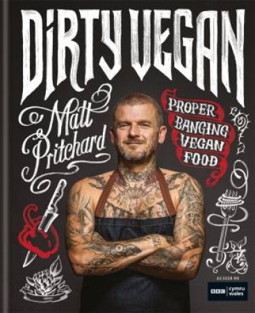 Dirty Vegan by Matt Pritchard & One Tribe TV Limited