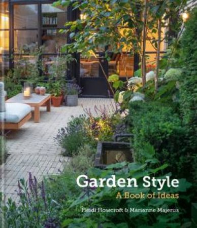 Garden Style by Heidi Howcroft & Marianne Majerus