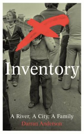 Inventory by Darran Anderson