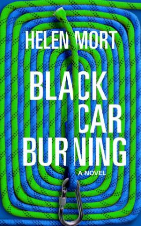 Black Car Burning by Helen Mort