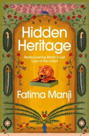 Hidden Heritage by Fatima Manji