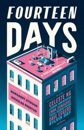 Fourteen Days by Edited by Margaret Atwood and D Preston