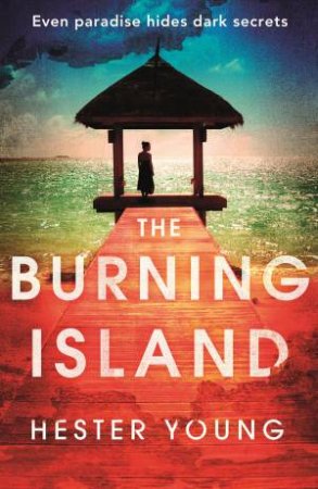 The Burning Island by Hester Young