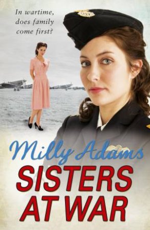 Sisters at War by Milly Adams