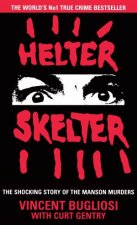 Helter Skelter The True Story of the Manson Murders