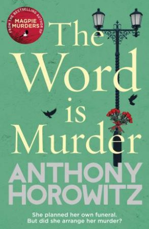 The Word Is Murder by Anthony Horowitz