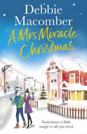 A Mrs Miracle Christmas by Debbie Macomber