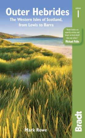 Bradt Guide: Outer Hebrides by Mark Rowe