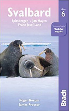 Bradt Travel Guide: Svalbard by NORUM / PROCTOR