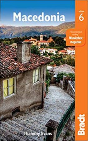 Bradt Travel Guide: Macedonia by Thammy Evans