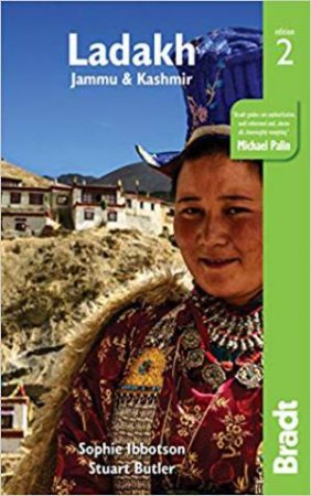 Bradt Travel Guide: Kashmir And Ladakh by Max Lovell-Hoare & Sophie Ibbotson