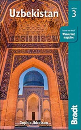 Bradt Travel Guide: Uzbekistan by Sophie Ibbotson & Tim Burford