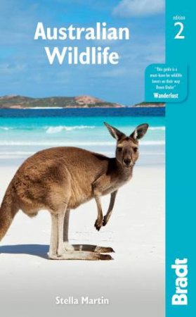 Bradt Travel Guide: Australian Wildlife by Stella Martin