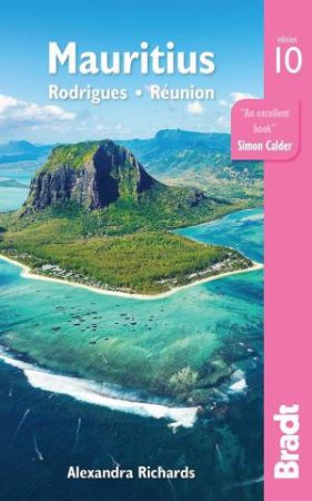 Bradt Travel Guide: Mauritius (Tenth Ed) by Alexandra Richards