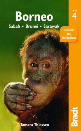 Bradt Travel Guide: Borneo by Tamara Thiessen