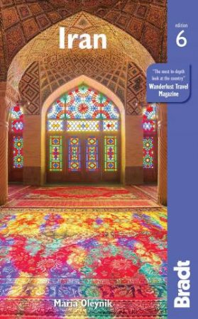 Bradt Travel Guide: Iran by Maria Oleynik