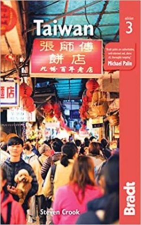 Bradt Travel Guide: Taiwan by Steven Crook