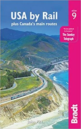 Bradt Travel Guide: USA By Rail, Plus Canada's Main Routes by John Pitt