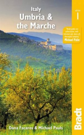 Bradt Travel Guide: Italy: Umbria & The Marches by Dana Facaros